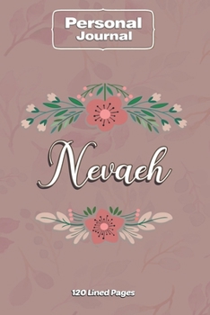 Paperback Nevaeh Notebook Journal Personal Diary Personalized Name 120 pages Lined (6x9 inches) (15x23cm) Book