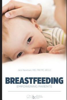 Paperback Breastfeeding: Empowering Parents Book