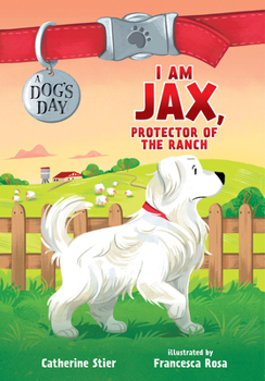 Hardcover I Am Jax, Protector of the Ranch: Volume 1 Book