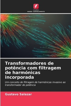 Paperback Transformadores de potência com filtragem de harmónicas incorporada [Portuguese] Book