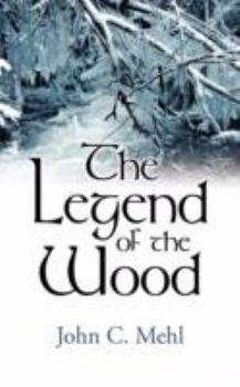 Paperback The Legend of the Wood Book