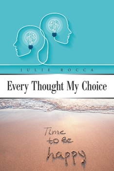 Paperback Every Thought My Choice Book