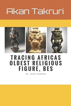 Paperback Tracing Africas oldest religious figure, Bes Book