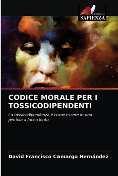Paperback Codice Morale Per I Tossicodipendenti [Italian] Book