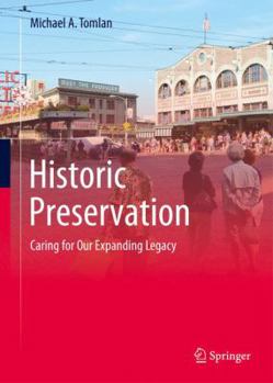 Hardcover Historic Preservation: Caring for Our Expanding Legacy Book