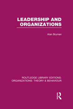 Hardcover Leadership and Organizations (RLE: Organizations) Book