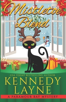 Mistletoe Blend - Book #24 of the Paramour Bay