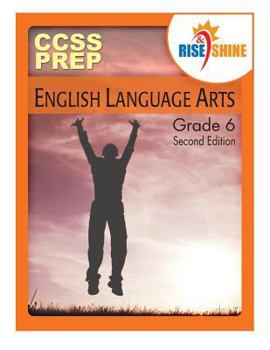 Paperback Rise & Shine CCSS Prep Grade 6 English Language Arts Book