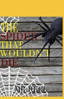 Paperback The Spider That Wouldn't Die Book