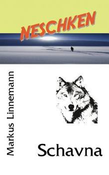 Paperback Schavna: Neschken [German] Book