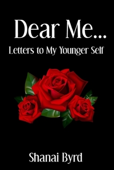 Paperback Dear Me: Letters to My Younger Self Book