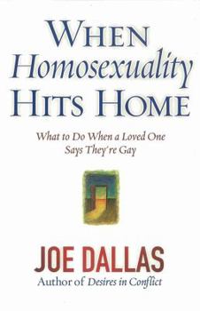 Paperback When Homosexuality Hits Home: What to Do When a Loved One Says They're Gay Book