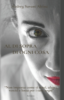 Paperback Al di sopra di ogni cosa [Italian] Book