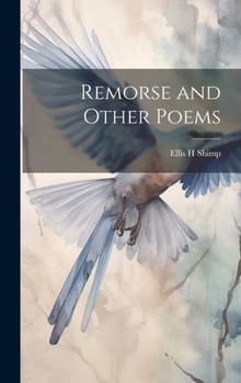 Hardcover Remorse and Other Poems Book