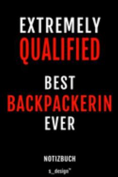 Notizbuch für Backpackerin: Originelle Geschenk-Idee  [120 Seiten liniertes blanko Papier] (German Edition)