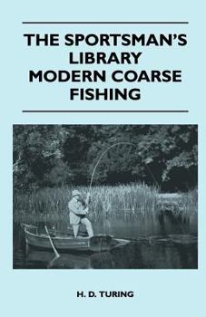 Paperback The Sportsman's Library - Modern Coarse Fishing Book