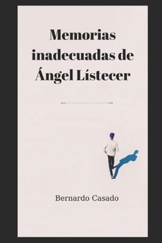 Paperback Memorias inadecuadas de Ángel Lístecer [Spanish] Book