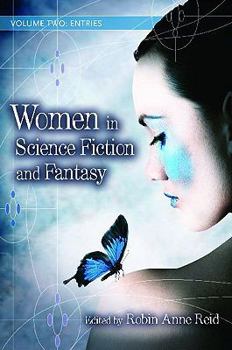 Hardcover <p>Women in Science Fiction and Fantasy</p>: Women in Science Fiction and Fantasy: Volume 2: Entries Book