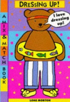 Paperback Dressing Up: A MIX-AND-MATCH BOOK