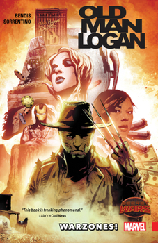 Wolverine: Old Man Logan, Vol. 0: Warzones! - Book  of the Old Man Logan (Collected Editions)