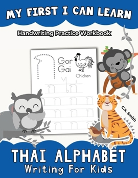 Paperback My First I Can Learn Thai Alphabet Writing For Kids: Handwriting Practice Workbook [Thai] Book