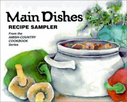Spiral-bound Main Dishes: Recipe Sampler [With Stand-Up Easel] Book