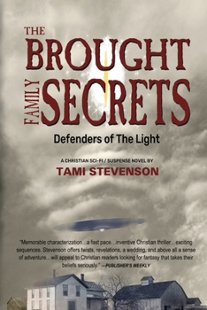 Paperback The Brought Family Secrets: Defenders of The Light Book
