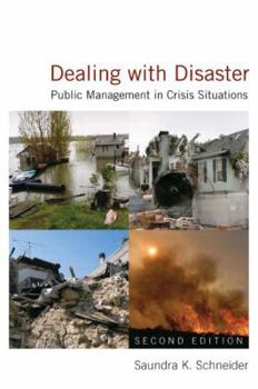 Paperback Dealing with Disaster: Public Management in Crisis Situations Book