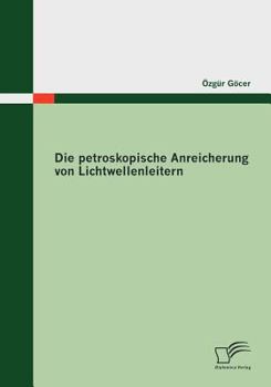 Paperback Die petroskopische Anreicherung von Lichtwellenleitern [German] Book