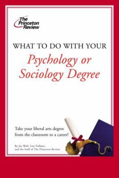 Paperback What to Do with Your Psychology or Sociology Degree Book
