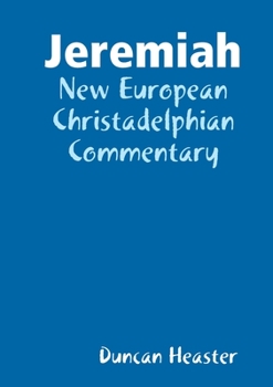 Paperback Jeremiah: New European Christadelphian Commentary Book