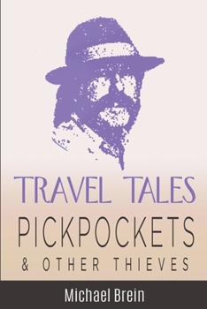 Paperback Travel Tales: Pickpockets & Other Thieves Book