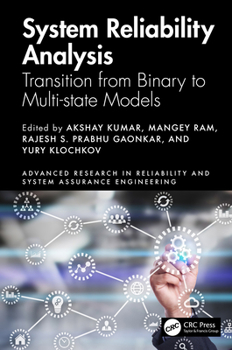System Reliability Analysis : Transition from Binary to Multi-State Models
