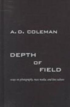 Paperback Depth of Field: Essays on Photography, Mass Media, and Lens Culture Book