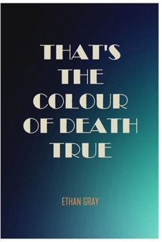 Paperback That's the Colour of Death True Book