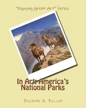 Paperback In Art: America's National Parks Book