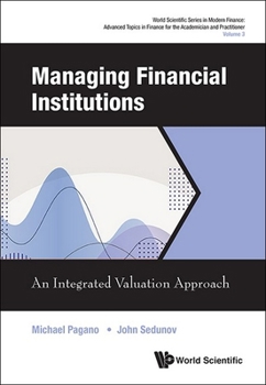 Hardcover Managing Financial Institutions: An Integrated Valuation Approach Book