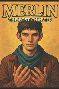 Paperback Merlin: The Lost Chapter Book