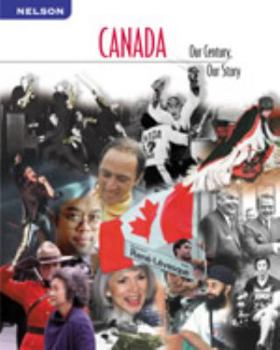 Hardcover Canada: Our Century, Our Story: Student Edition Book