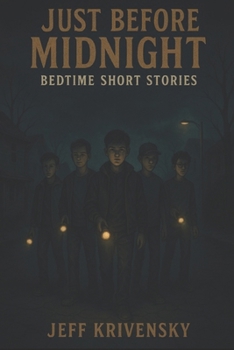 Paperback Just Before Midnight: Bed Time Short Stores Book