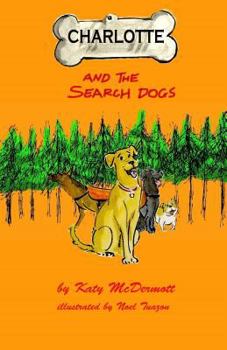 Paperback Charlotte and the Search Dogs Book