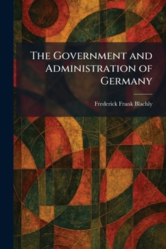 Paperback The Government and Administration of Germany Book