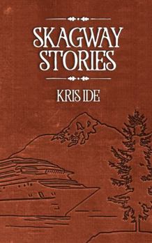 Paperback Skagway Stories Book
