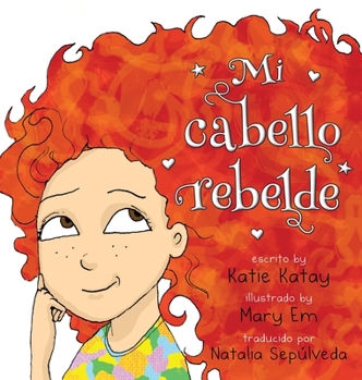 Mi cabello rebelde (Mi Serie Cabello Divertido) (Spanish Edition)