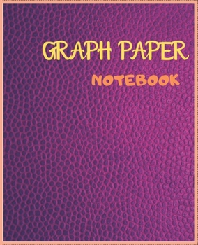 GRAPH PAPER NOTEBOOK: GraphPaper4x4_7.5x9.25_100_noBleed.pdf.Graphing Paper for Math & Science Students,4 Squares per Inch,Large - Cool Succulent Geometric Design .