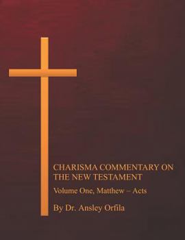 Paperback Charisma Commentary on the New Testament, Volume One: Matthew - Acts Book