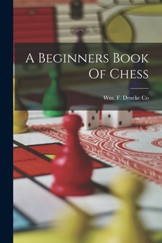 Paperback A Beginners Book Of Chess Book