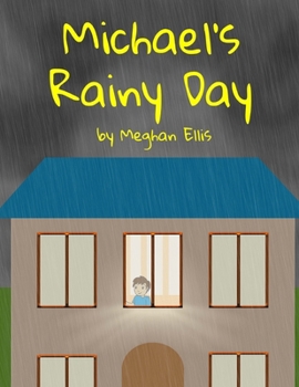 Michael's Rainy Day