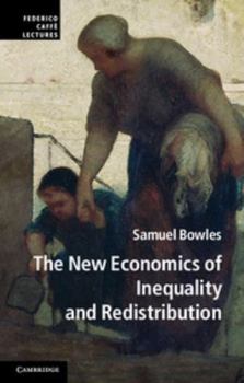 Paperback The New Economics of Inequality and Redistribution Book