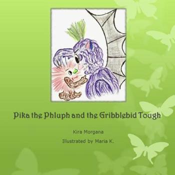 Paperback Pika the Phluph and the Gribblebid Tough Book